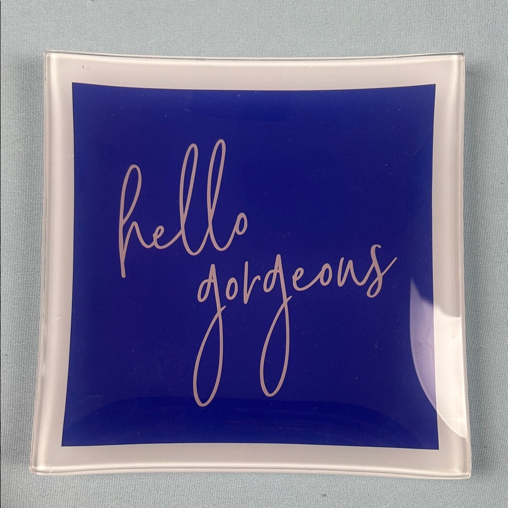 Blue Glass Tray with 'Hello Gorgeous' Text